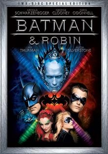 Batman & Robin [videorecording] / Warner Bros. presents a Joel Schumacher film ; written by Akiva Goldsman ; produced by Peter MacGregor-Scott ; directed by Joel Schumacher.