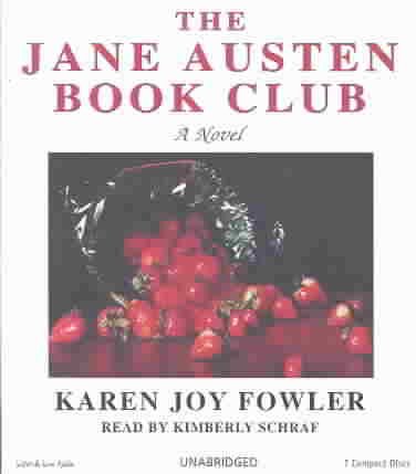 The Jane Austen book club / [sound recording] / Karen Joy Fowler.