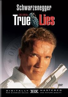 True lies [videorecording] / Twentieth Century Fox presents a Lightstorm Entertainment production ; screenplay by James Cameron ; produced by James Cameron, Stephanie Austin ; directed by James Cameron.