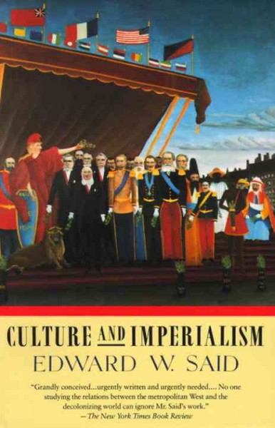 Culture and imperialism / Edward W. Said.