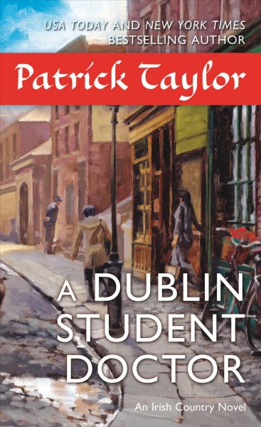 A Dublin student doctor / Patrick Taylor.