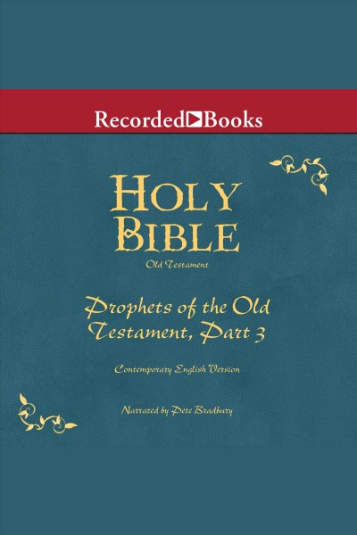 Holy bible prophets-part 3 volume 16 [electronic resource]. Various.