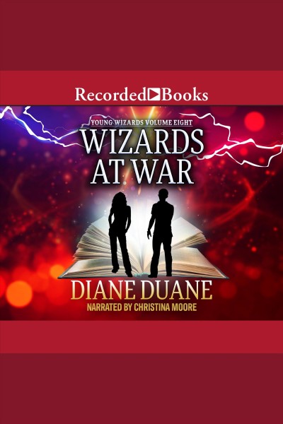Wizards at war [electronic resource] : Young wizards series, book 8. Duane Diane.