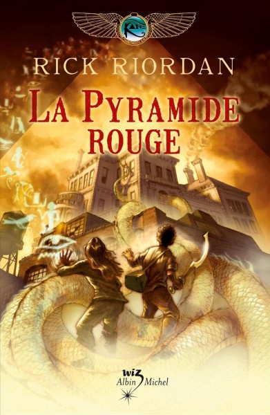 La pyramide rouge / Rick Riordan ; traduit par l'anglais (américain) par Nathalie Serval.