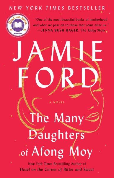 The many daughters of Afong Moy : a novel / Jamie Ford.