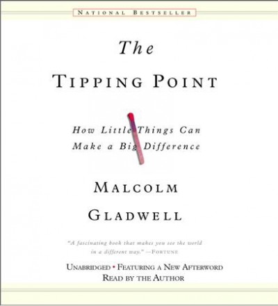 The tipping point / [sound recording] : How little things can make a big difference / Malcolm Gladwell.