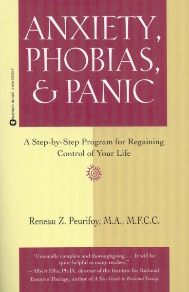 Anxiety, phobias and panic : a step-by-step program for regaining control of your life.