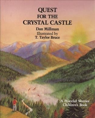 Quest for the Crystal Castle : a peaceful warrior children's book.