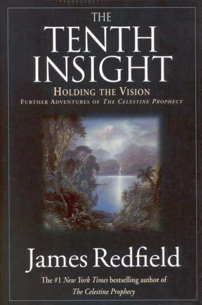The tenth insight : holding the vision.