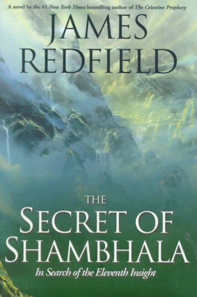 The secrets of Shambhala : in search of the eleventh insight.