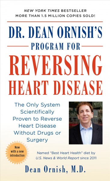 Dr. Dean Ornish's program for reversing heart disease.