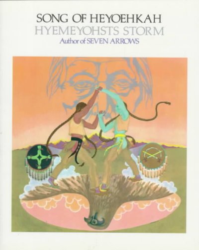 Song of Heyoehkah/ Hyemeyohsts Storm.