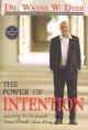 Go to record The power of intention : learning to co-create your world ...