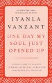One day my soul just opened up : 40 days and 40 nights toward spiritual strength and personal growth  Cover Image