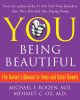 You, being beautiful : the owner's manual to inner and outer beauty  Cover Image