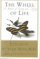 The wheel of life : a memoir of living and dying  Cover Image