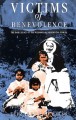 Go to record Victims of benevolence : the dark legacy of the Williams L...
