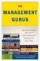 The management gurus lessons from the best management books of all time  Cover Image