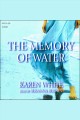 The memory of water a novel  Cover Image