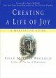 Creating a life of joy a meditative guide  Cover Image