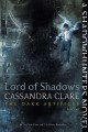 Lord of shadows  Cover Image