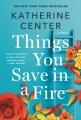Things you save in a fire  Cover Image