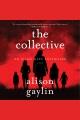 The collective : a novel  Cover Image