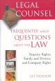 Frequently asked questions about the law : property rights, family and divorce, and company rights. Cover Image
